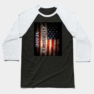 THE AMERICAN FLAG AMERICAN MADE Baseball T-Shirt